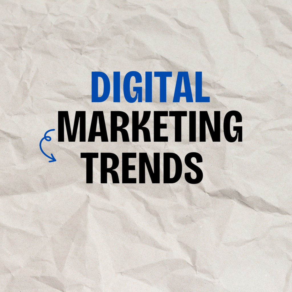 digital marketing trends